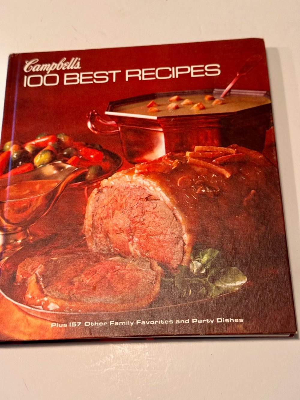 Campbell's 100 Best Recipes Plus 157 Other Family Favorites and  Party Dishes